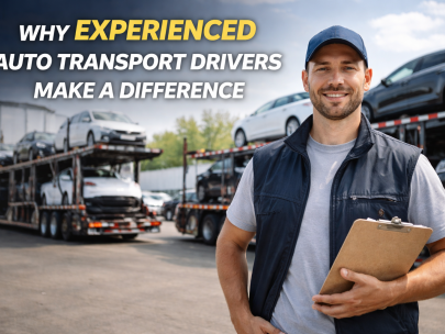 Why Experienced Auto Transport Drivers Make a Difference